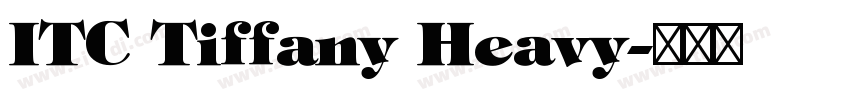 ITC Tiffany Heavy字体转换